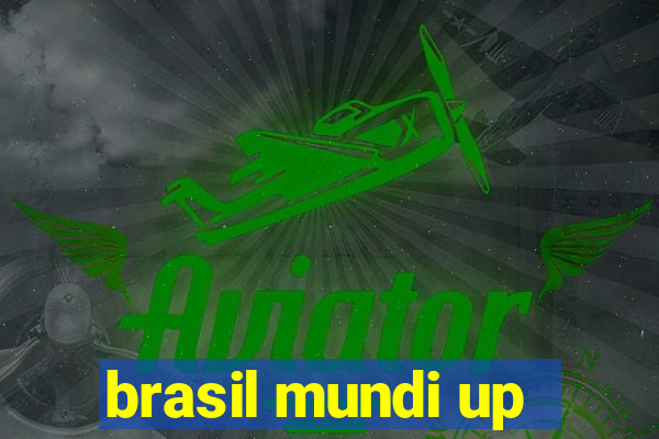 brasil mundi up